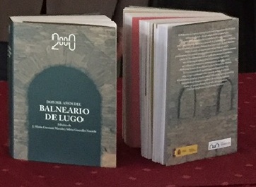 PRESENTACION LIBRO: DOS MIL AÑOS DEL BALNEARIO DE LUGO